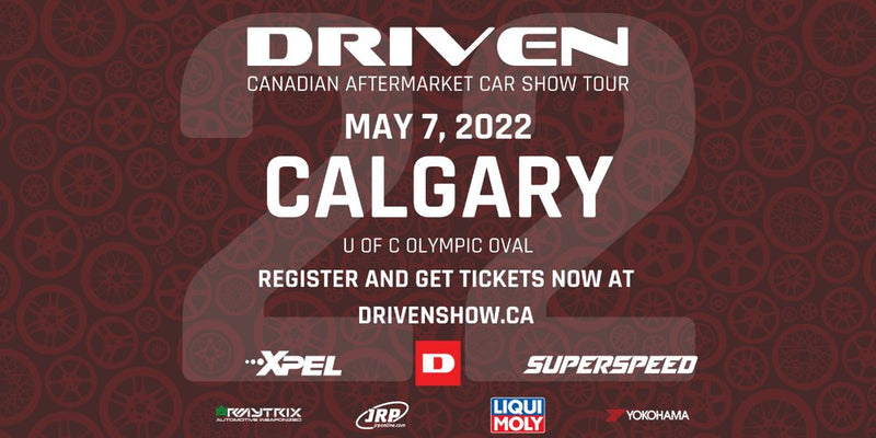 Up coming event! Driven 2022-May/7 Calgary